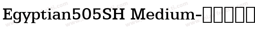 Egyptian505SH Medium字体转换